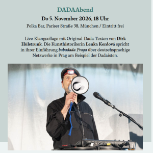 Dada Abend München, 5.11.2026